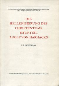 Meijering, Die Hellenisierung des Christentums im Urteil Adolf von Harnacks. (Umschlag)