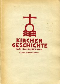 Staffelbach, Kirchengeschichte nach Jahrhunderten (Umschlag)
