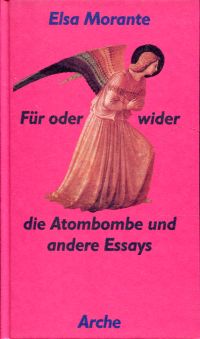 Morante, Für oder wider die Atombombe und andere Essays. (Umschlag)