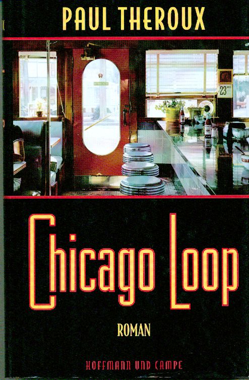Theroux, Chicago Loop. (Einband)