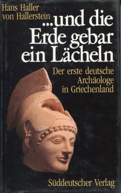Haller von Hallerstein, Und die Erde gebar ein Lächeln. (Schutzumschlag)