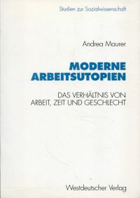 Maurer, Moderne Arbeitsutopien. (Umschlag)