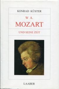Küster, W. A. Mozart und seine Zeit. (Einband)