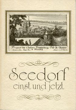 Kulturkommission Seedorf im Auftrag des Gemeinderates (Hrsg.): Seedorf einst und (Einband)