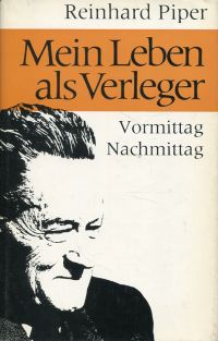 Piper, Mein Leben als Verleger. (Umschlag)