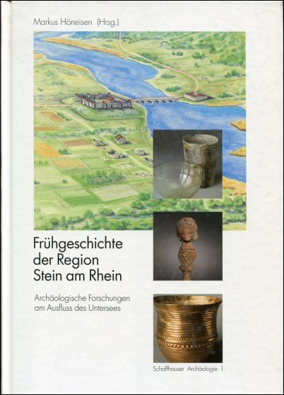 Höneisen, Frühgeschichte der Region Stein am Rhein. (Einband)