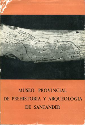 Museo Provincial de Prehistoria y Arqueologia de Santander. (Schutzumschlag)