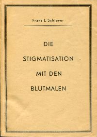 Schleyer, Die Stigmatisation mit den Blutmalen. (Umschlag)