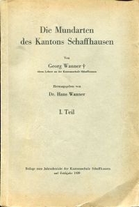 Wanner, Die Mundarten des Kantons Schaffhausen. (Umschlag)