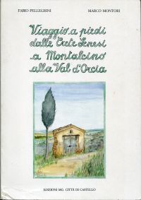 Pellegrini, Viaggio a piedi dalle Crete Senesi a Montalcino alla Val d'Orcia. (Umschlag)