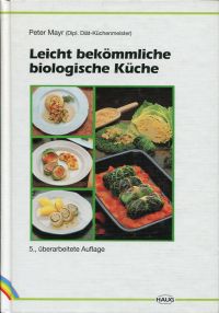 Mayr, Leicht bekömmliche biologische Küche. (Umschlag)