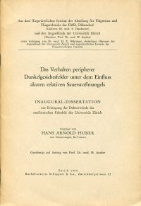 Huber, Das Verhalten peripherer Dunkelgesichtsfelder unter dem Einfluss akuten r (Umschlag)