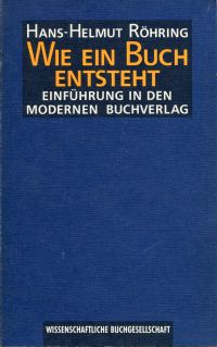 Röhring, Wie ein Buch entsteht. (Umschlag)