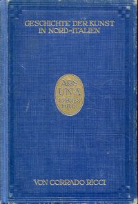 Ricci, Geschichte der Kunst in Nord-Italien. (Umschlag)