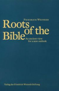 Weinreb, Roots of the Bible. (Umschlag)