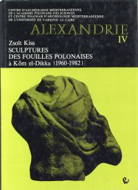 Kiss, Sculptures des fouilles polonaises a Kom el-Dikka 1960-1982. (Umschlag)