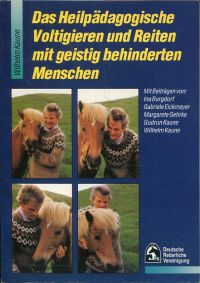 Kaune, Das heilpädagogische Voltigieren und Reiten mit geistig behinderten Mensc (Umschlag)