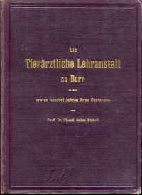 Rubeli, Die Tierärztliche Lehranstalt zu Bern in den ersten hundert Jahren ihres (Umschlag)