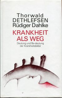 Dethlefsen, Krankheit als Weg. (Umschlag)
