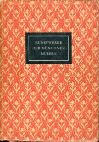 Kunstwerke der Münchner Museen. (Umschlag)
