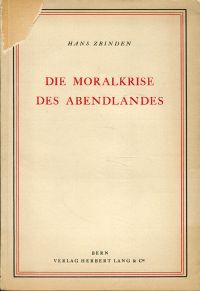 Zbinden, Die Moralkriese des Abendlandes. (Umschlag)