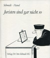 Schmidt, Juristen sind gar nicht so. (Umschlag)
