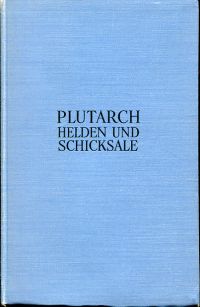 Plutarch: Helden und Schicksale. (Umschlag)