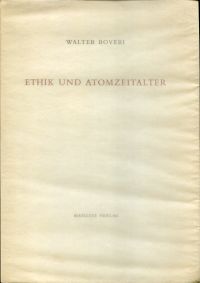 Boveri, Ethik und Atomzeitalter. (Umschlag)