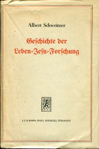 Schweitzer, Geschichte der Leben-Jesu-Forschung. (Umschlag)