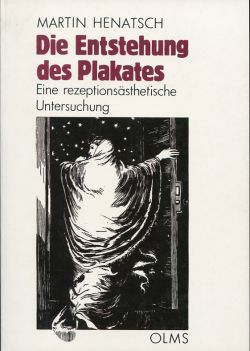 Henatsch, Die Entstehung des Plakates. (Einband)