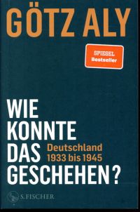 Aly, Wie konnte das geschehen? (Umschlag)