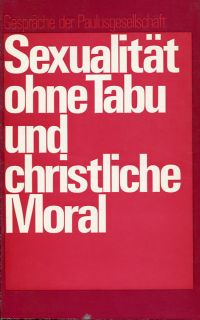 Kellner, Sexualität ohne Tabu und christliche Moral. (Umschlag)