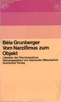 Grunberger, Vom Narzißmus zum Objekt. (Umschlag)