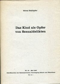 Schläpfer, Das Kind als Opfer von Sexualdelikten. (Umschlag)