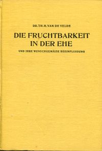 Velde, Die Fruchtbarkeit in der Ehe und ihre wunschgemäße Beeinflussung. (Umschlag)