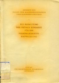 Schwidder, Die Bedeutung der frühen Kindheit für die Persönlichkeitsentwicklung. (Umschlag)