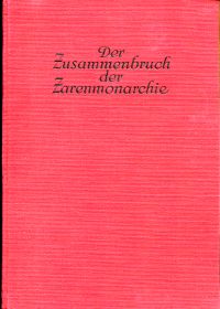 Smilg-Benario, Der Zusammenbruch der Zarenmonarchie. (Umschlag)