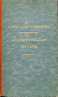 Dehmel, Ausgewählte Briefe aus den Jahren 1883 bis 1902. (Umschlag)