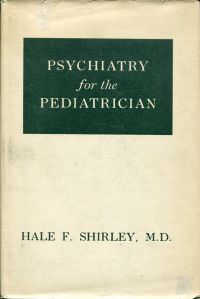Shirley, Psychiatry for the Pediatrician (Umschlag)