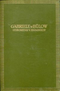 Sydow, Gabriele von Bülow, Tochter Wilhelm von Humboldts. (Umschlag)
