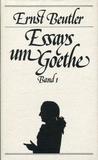 Beutler, Essays um Goethe, Band 1 (von 2). (Umschlag)
