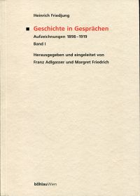 Friedjung, Geschichte in Gesprächen. (Einband Band 1)