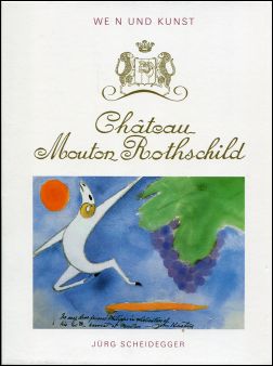 Scheidegger, Château Mouton Rothschild. (Umschlag)