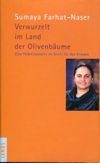 Farhat-Naser, Verwurzelt im Land der Olivenbäume. (Umschlag)