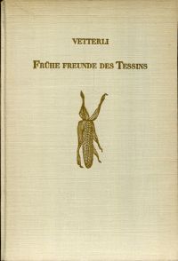 Vetterli, Frühe Freunde des Tessins. (Umschlag)