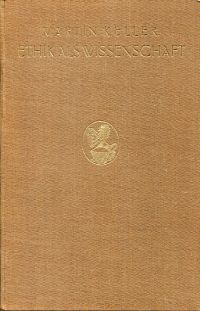 Keller, Ethik als Wissenschaft. (Umschlag)