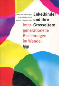 Höpflinger, Enkelkinder und ihre Grosseltern. (Umschlag)
