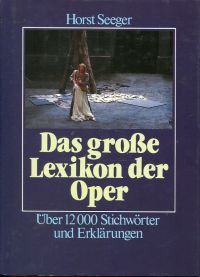 Seeger, Das grosse Lexikon der Oper. (Umschlag)