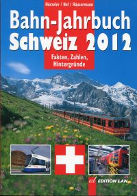 Hürzeler, Bahn-Jahrbuch Schweiz 2012. (Umschlag)