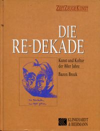 Brock, Die Re-Dekade. (Umschlag)